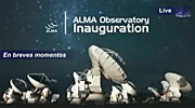 Transmissão da cerimónia de inauguração do ALMA (gravação)