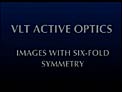 Wonders of Active Optics: Images with six-fold symmetry