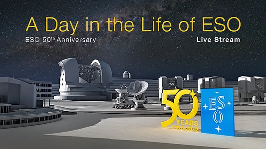 Live Webcast with Very Large Telescope Observations for ESO's 50th Anniversary