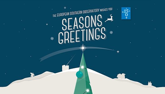 Season's Greetings from the European Southern Observatory!