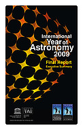 Front cover of the International Year of Astronomy 2009 Final Report Executive Summary