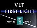 VLT First Light
