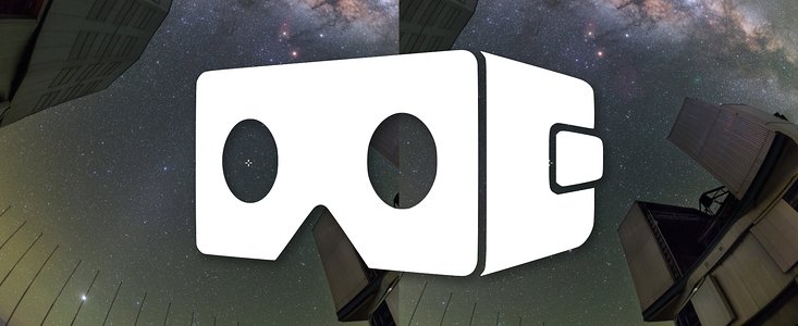 Paranal-Tour und viele weitere jetzt in VR erhältlich