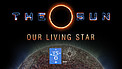 The Sun, Our Living Star (fulldome)