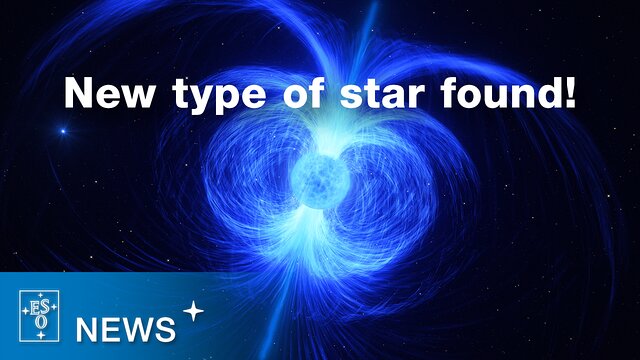 Uuden tyyppinen tähti antaa vihjeitä magnetarien alkuperälle (ESOcast 264 Light)