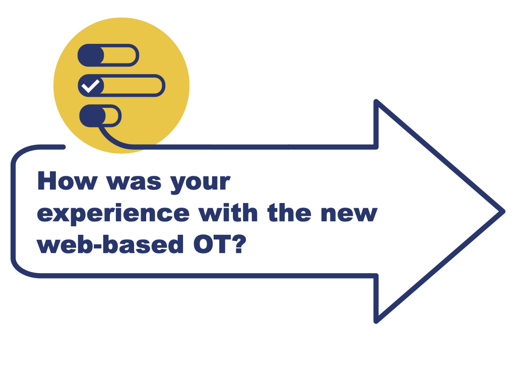 How was your experience with the web-based OT?